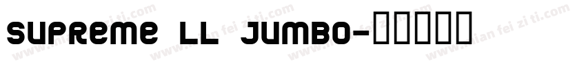 Supreme LL Jumbo字体转换